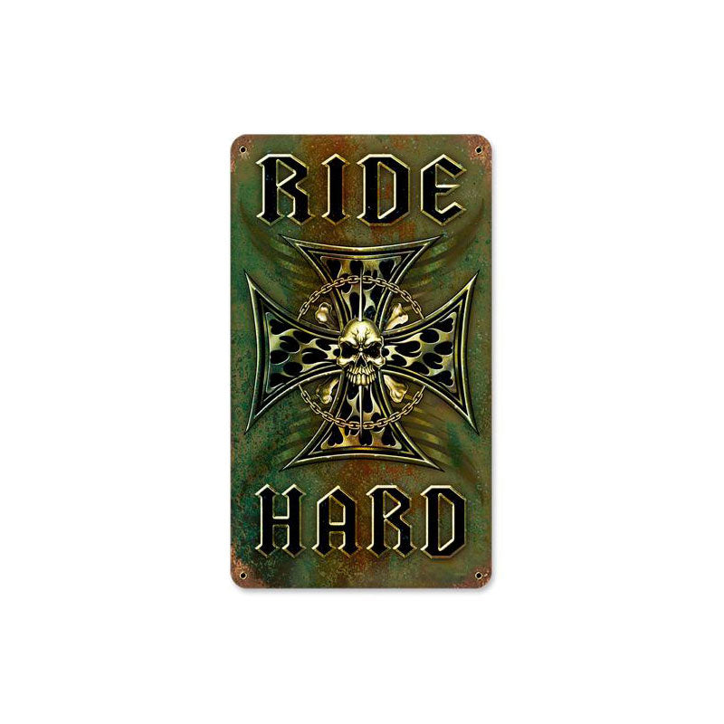 Ride Hard Vintage Sign