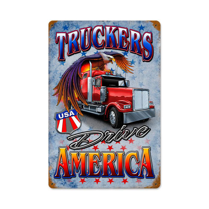 Truckers Drive Vintage Sign