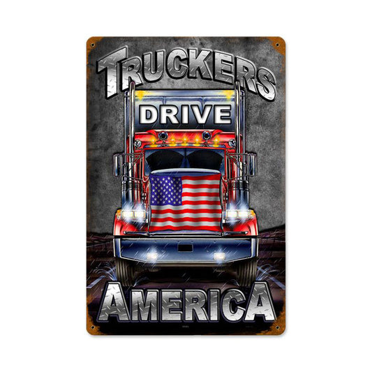 Truckers Drive Vintage Sign