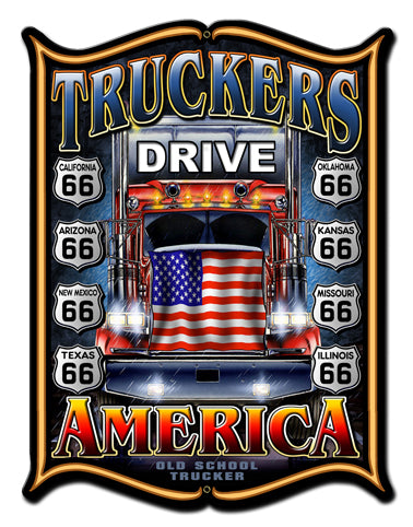 Truckers Drive America Vintage Sign
