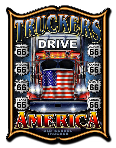 Truckers Drive America Vintage Sign