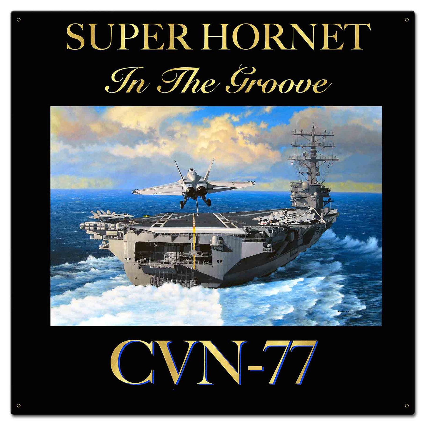 Super Hornet CVN-77 24 X 24 vintage metal sign