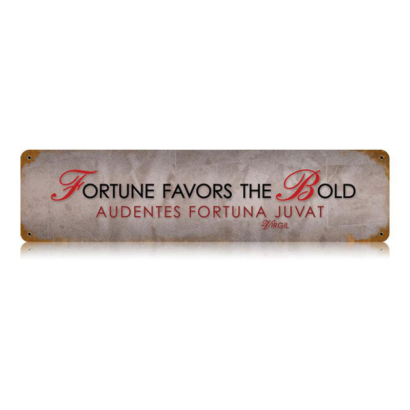 Fortune Favors Vintage Sign