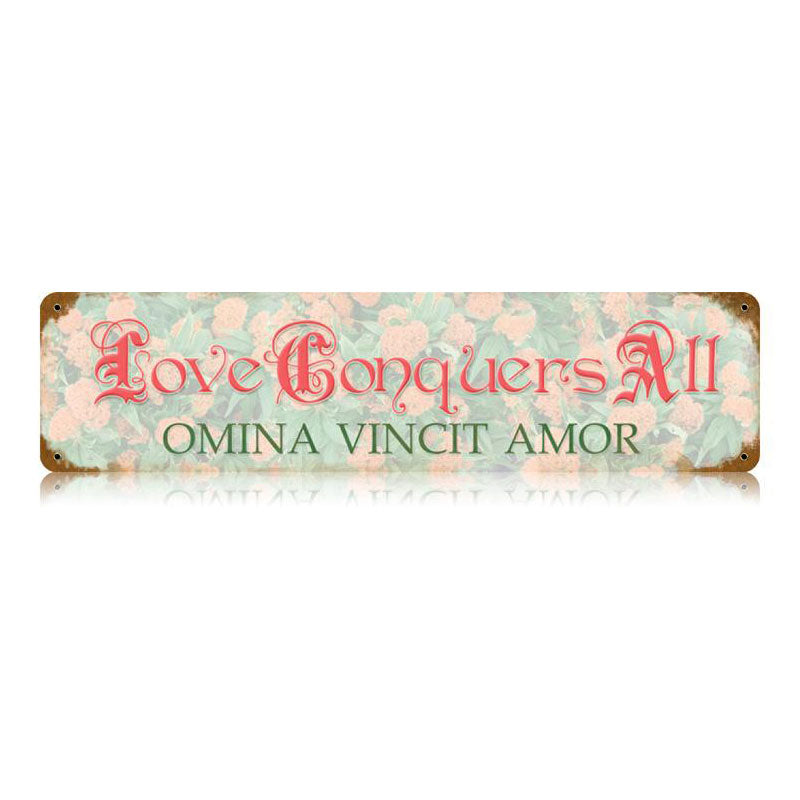 Love Conquers All Vintage Sign