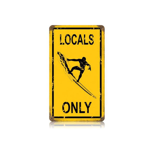 Locals Only Vintage Sign