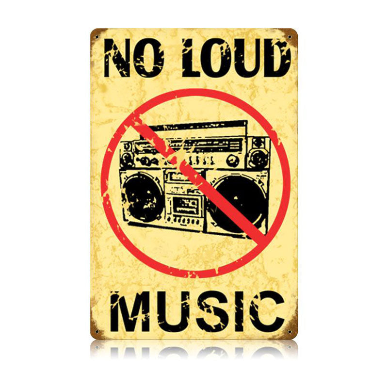 No Loud Music Vintage Sign