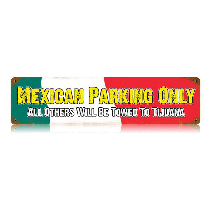 Mexican Parking Only Vintage Sign