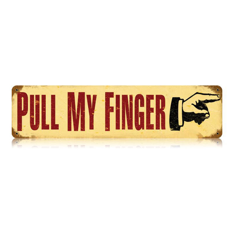 Pull My Finger Vintage Sign