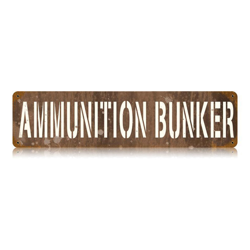 Ammunition Bunker Vintage Sign