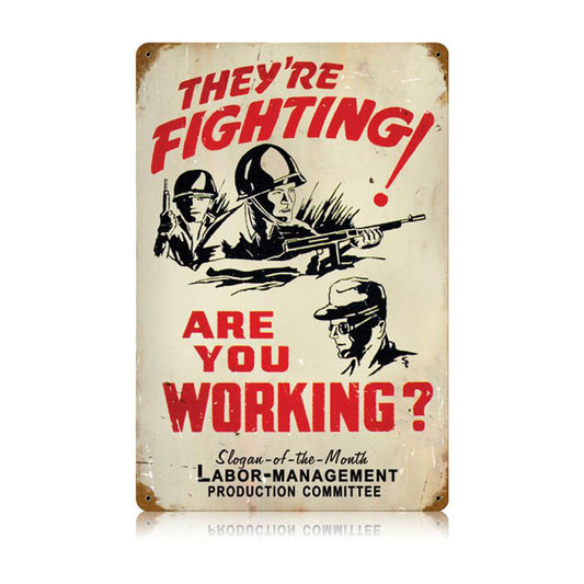 Fighting Working Vintage Sign