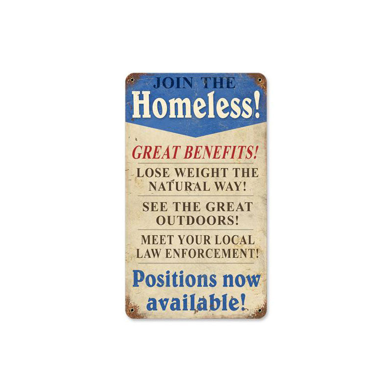 Join The Homeless Vintage Sign