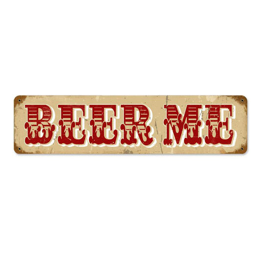 Beer Me Vintage Sign