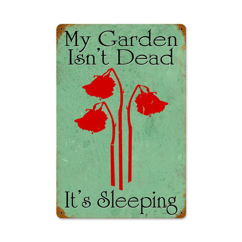 Gardens Not Dead Vintage Sign