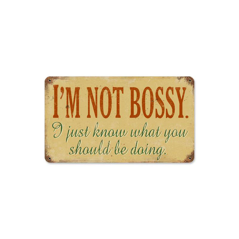 Not Bossy Vintage Sign