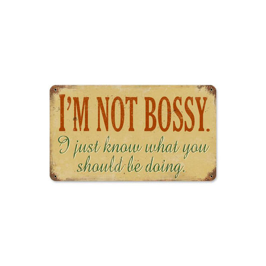 Not Bossy Vintage Sign