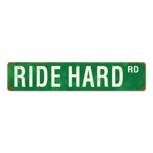 Ride Hard Rd Vintage Sign