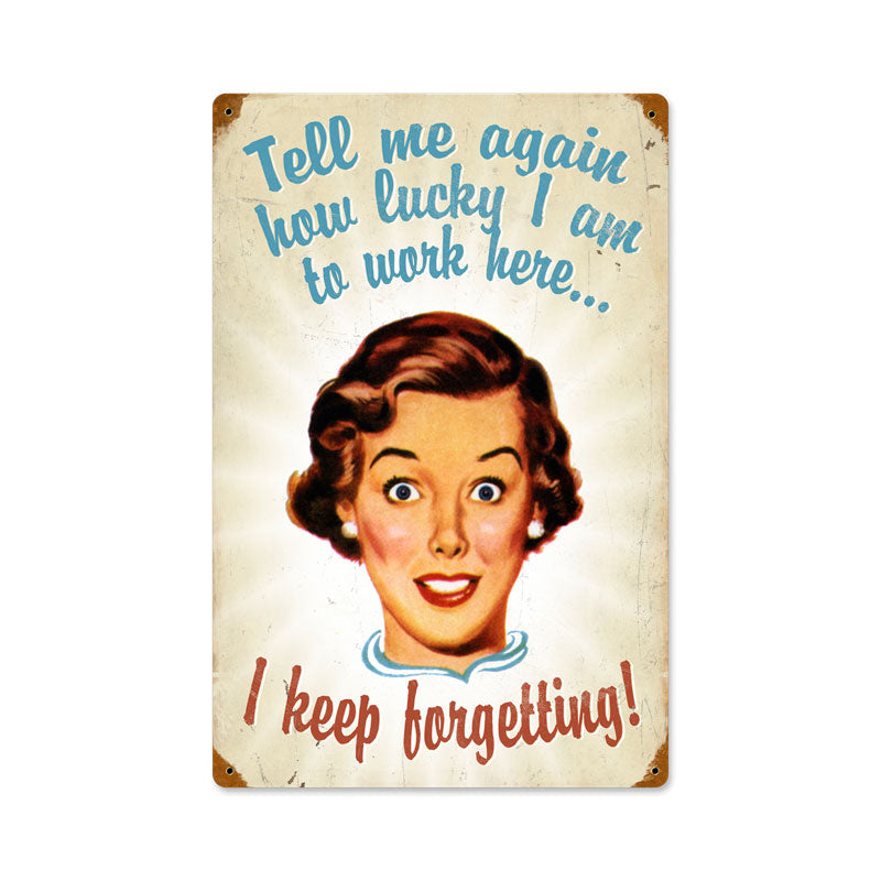 Keep Forgetting Vintage Sign