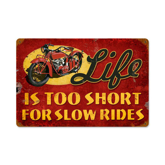 Life Is Too Short Vintage Sign