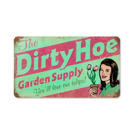 Dirty Hoe Garden Vintage Sign