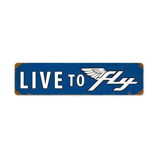 Live To Fly Vintage Sign