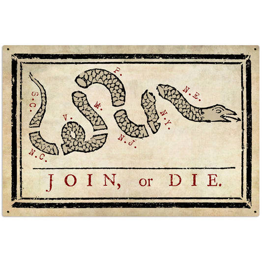 Join Or Die Vintage Sign