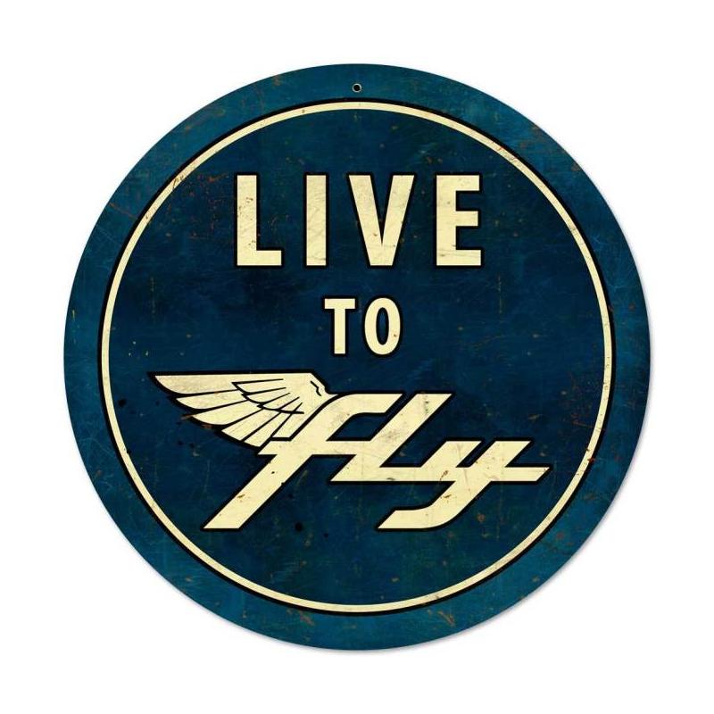 Live To Fly Vintage Sign