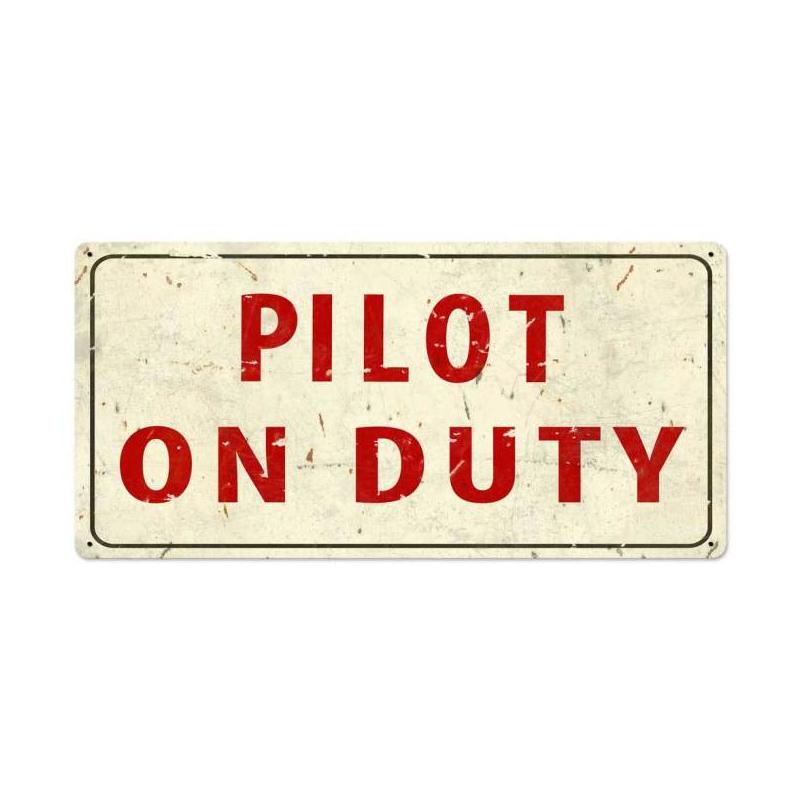 Pilot On Duty Vintage Sign